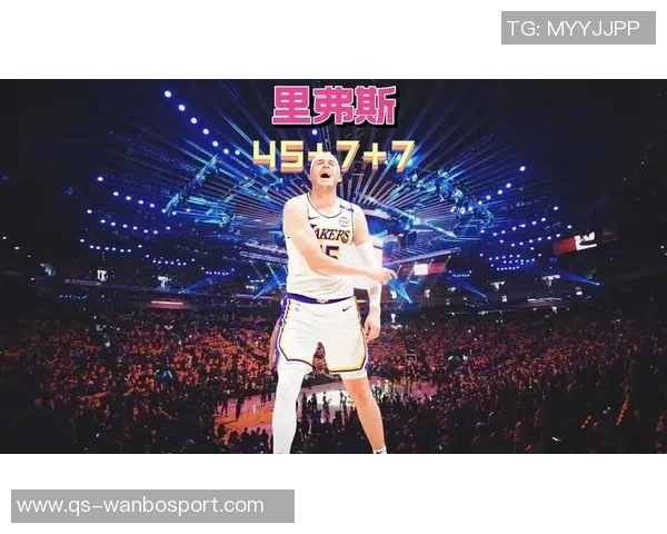 东契奇缺阵期间里夫斯展现超凡实力场均41分10助攻命中率惊人